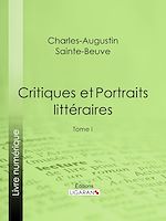 Download this eBook Critiques et Portraits littéraires