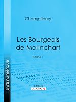 Télécharger le livre :  Les Bourgeois de Molinchart