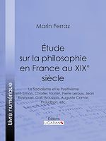 Download this eBook Étude sur la philosophie en France au XIXe siècle