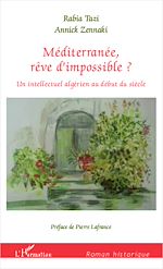 Télécharger le livre :  Méditerranée, rêve d'impossible ?