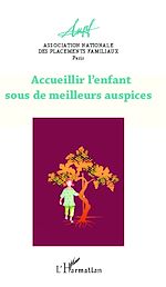 Télécharger le livre :  Accueillir l'enfant sous de meilleurs auspices
