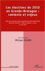 Télécharger le livre :  Les élections de 2010 en Grande-Bretagne : contexte et enjeux