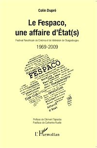 Télécharger le livre :  Le Fespaco, une affaire d'Etat(s)