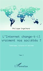 Télécharger le livre :  Internet change-t-il vraiment nos sociétés ? (Tome 2)