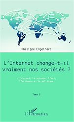 Télécharger le livre :  Internet change-t-il vraiment nos sociétés ? (Tome 3)
