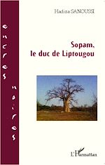 Télécharger le livre :  Sopam, le duc de Liptougou