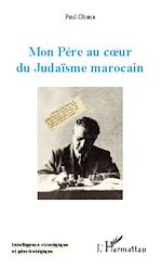 Télécharger le livre :  Mon Père au coeur du Judaïsme marocain