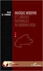 Télécharger le livre :  Musique moderne et langues nationales au Burkina Faso