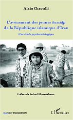 Télécharger le livre :  L'avènement des jeunes bassidji de la République islamique d'Iran