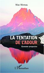 Télécharger le livre :  La tentation de l'Adour