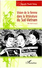 Télécharger le livre :  Vision de la femme dans la littérature du Sud-Vietnam