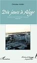 Télécharger le livre :  Dix jours à Alger