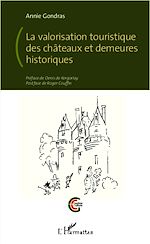 Télécharger le livre :  La valorisation touristique des châteaux et demeures historiques