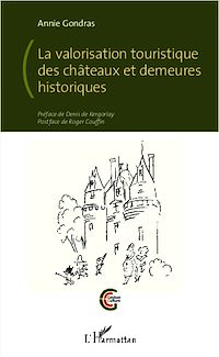 Télécharger le livre :  La valorisation touristique des châteaux et demeures historiques