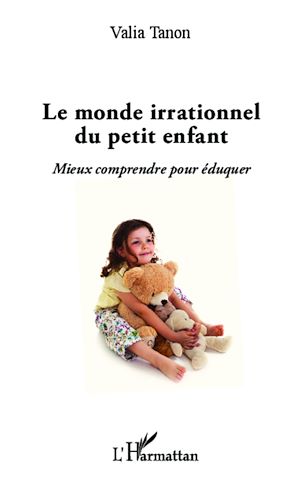 Téléchargez le livre :  Monde irrationnel du petit enfant