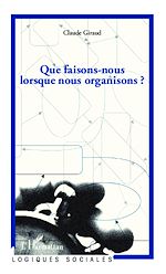 Download this eBook Que faisons-nous lorsque nous organisons ?