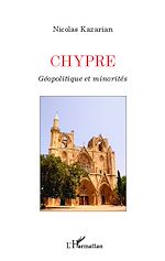 Télécharger le livre :  Chypre Géopolitique et minorités