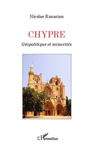 Téléchargez le livre :  Chypre Géopolitique et minorités