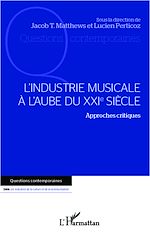 Télécharger le livre :  L'industrie musicale à l'aube du XXIe siècle