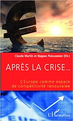 Télécharger le livre :  Après la crise... L'Europe comme espace de compétitivité renouvelée