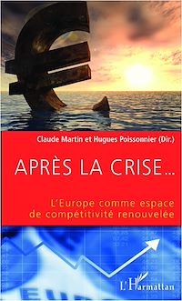 Télécharger le livre :  Après la crise... L'Europe comme espace de compétitivité renouvelée
