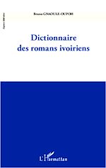Télécharger le livre :  Dictionnaire des romans ivoiriens