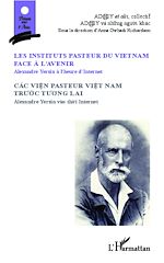 Télécharger le livre :  Les Instituts pasteur du Vietnam face à l'avenir