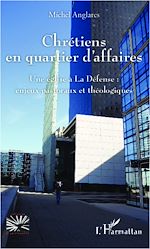 Download this eBook Chrétiens en quartier d'affaires