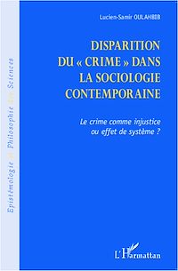 Télécharger le livre :  Disparition du crime dans la sociologie contemporaine