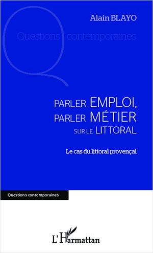 Téléchargez le livre :  Parler emploi, parler métier sur le littoral