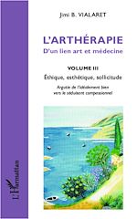 Télécharger le livre :  L'arthérapie d'un lien art et médecine (Volume 3)