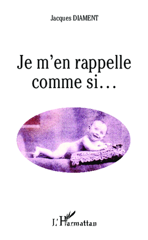 Téléchargez le livre :  Je m'en rappelle comme si...
