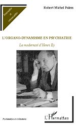 Télécharger le livre :  L'organo-dynamisme en psychiatrie