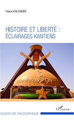 Download this eBook Histoire et liberté : éclairages kantiens