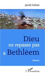 Télécharger le livre :  Dieu ne repasse pas à Bethléem