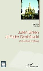 Télécharger le livre :  Julien Green et Fedor Dostoïevski