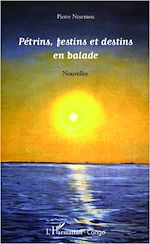 Télécharger le livre :  Pétrins, festins et destins en balade