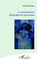 Télécharger le livre :  La mésaventure d'Adiraban le marchand