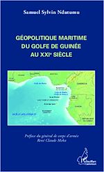 Download this eBook Géopolitique maritime du golfe de Guinée au XXIe siècle