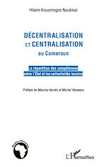 Download this eBook Décentralisation et centralisation au Cameroun