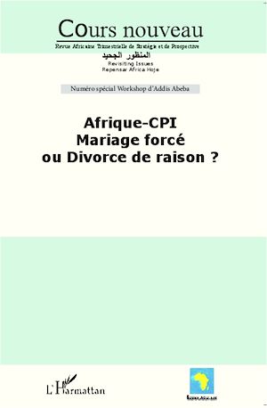 Téléchargez le livre :  Afrique-CPI Mariage forcé ou divorce de raison ?