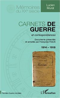Télécharger le livre :  Carnets de guerre et correspondances 1914-1918