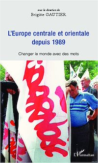 Télécharger le livre :  Europe centrale et orientale depuis 1989
