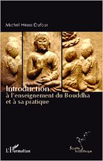 Télécharger le livre :  Introduction à l'enseignement du Bouddha et à sa pratique