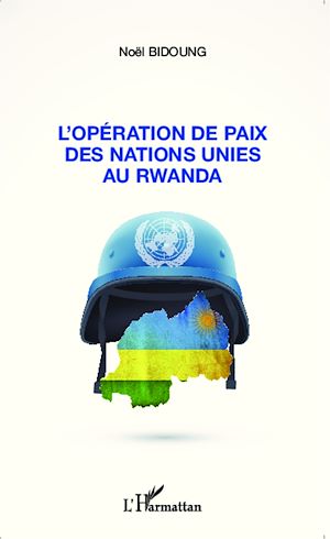 Téléchargez le livre :  L'opération de paix des Nations Unies au Rwanda