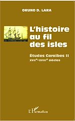 Télécharger le livre :  L'histoire au fil des isles
