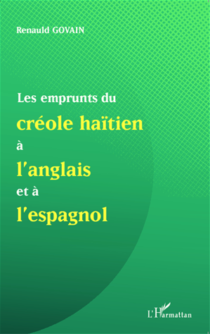 Téléchargez le livre :  Les emprunts du créole haïtien à l'anglais et à l'espagnol