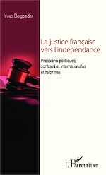 Télécharger le livre :  La justice française vers l'indépendance