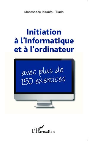 Téléchargez le livre :  Initiation à l'informatique et à l'ordinateur