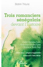 Télécharger le livre :  Trois romanciers sénégalais devant l'histoire